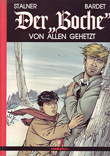 Stock image for Der 'Boche', Bd.3, Von allen gehetzt for sale by medimops