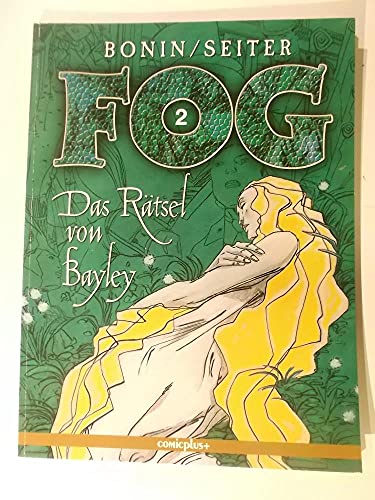 Beispielbild fr Fog, Bd.2, Das Rtsel von Bayley zum Verkauf von DER COMICWURM - Ralf Heinig