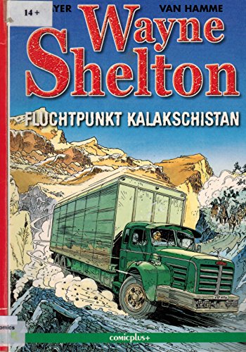 Wayne Shelton 01. Fluchtpunkt Kalakschistan. (9783894741075) by Hamme, Jean Van