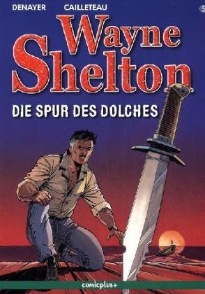 Beispielbild fr Wayne Shelton 5. Die Spur des Dolches: BD 5 zum Verkauf von medimops