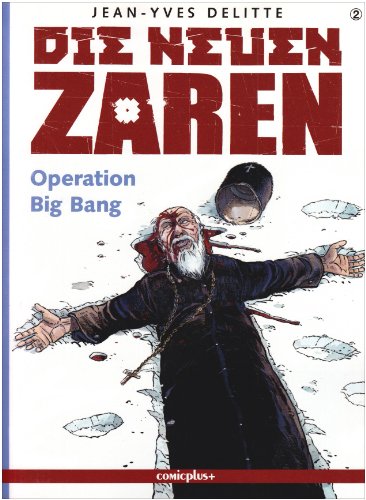 9783894741655: Die neuen Zaren, Bd.2: Operation Big Bang - Delitte, Jean Y