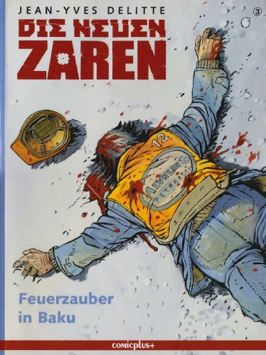 Stock image for Die Neuen Zaren 03: Feuerzauber in Baku: BD 3 for sale by GF Books, Inc.