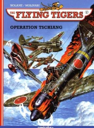 Stock image for The Flying Tigers 02. Operation Tschiang for sale by medimops