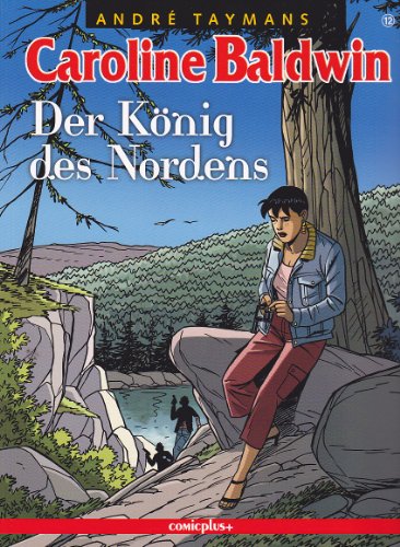 Beispielbild fr Carolin Baldwin 12: Der Knig des Nordens zum Verkauf von DER COMICWURM - Ralf Heinig