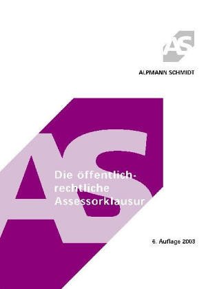 9783894765484: Die ffentlich-rechtliche Assessorklausur (Livre en allemand)