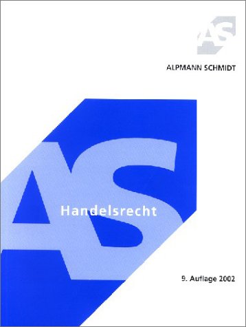 Handelsrecht (Livre en allemand) - Josef A. Alpmann