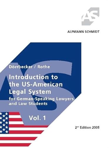 Beispielbild fr Introduction to the US-American Legal System for German-Speaking Lawyers and Law Students; Vol. 1 zum Verkauf von medimops