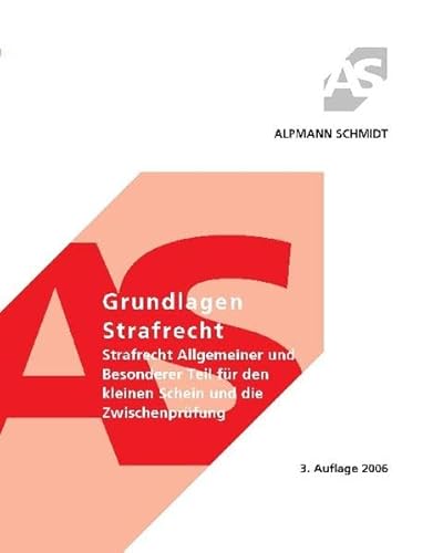 Beispielbild fr Grundlagen Strafrecht : Strafrecht Allgemeiner und Besonderer Teil fr den kleinen Schein und die Zwischenprfung zum Verkauf von Buchpark