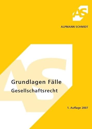 Stock image for Grundlagen Flle Gesellschaftsrecht: 33 Flle for sale by medimops