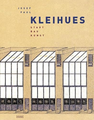 Josef Paul Kleihues. Stadt - Bau - Kunst.