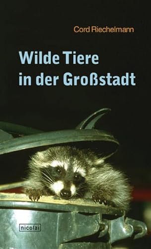 9783894791339: Wilde Tiere in der Grostadt