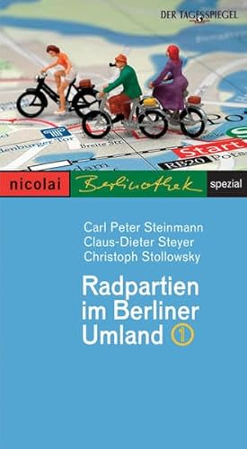 Beispielbild fr Radpartien im Berliner Umland 1 von Carl-Peter Steinmann, Claus-Dieter Steyer und Christoph Stollowsky zum Verkauf von BUCHSERVICE / ANTIQUARIAT Lars Lutzer