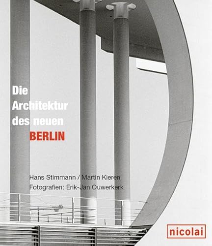 9783894791995: Die Architektur des neuen Berlin