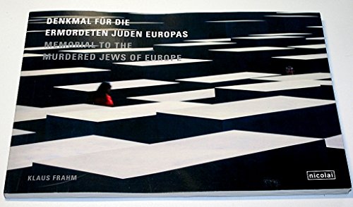 Denkmal für die ermordeten Juden Europas. Memorial to the Murdered Jews of Europe - signiert