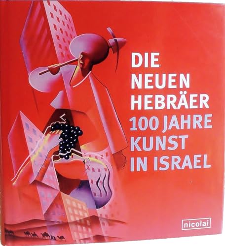 Beispielbild fr Die Neuen Hebrer - 100 Jahre Kunst in Israel: Publikation zur Austellung im Martin-Gropius-Bau Berl zum Verkauf von medimops