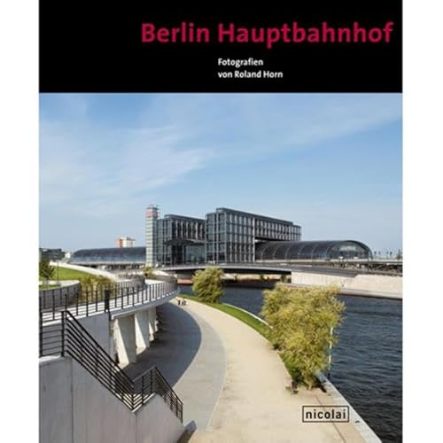 Beispielbild fr Berlin Hauptbahnhof. Fotografien. zum Verkauf von Antiquariat Dr. Christian Broy