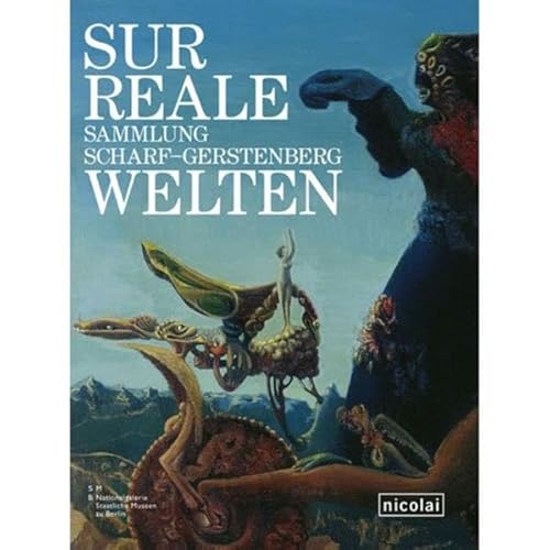 Beispielbild fr Surreale Welten: Sammlung Scharf-Gerstenberg zum Verkauf von WorldofBooks