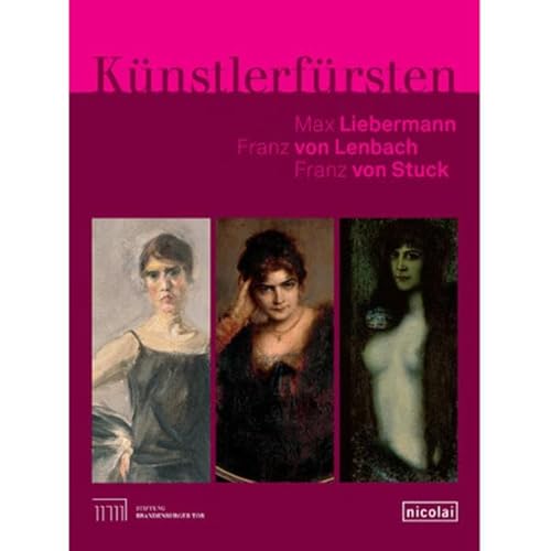 9783894795245: Knstlerfrsten: Liebermann, Lenbach, Stuck