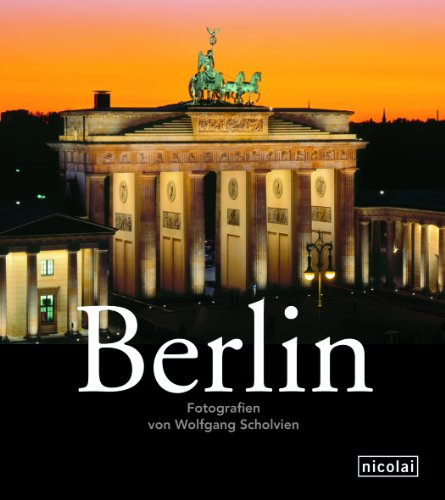 Stock image for Berlin: Photographs by Wolfgang Scholvien for sale by Midtown Scholar Bookstore