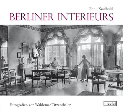 Beispielbild fr Berliner Interieurs 1910 - 1930 zum Verkauf von medimops