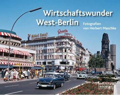 Beispielbild fr Wirtschaftswunder West-Berlin zum Verkauf von medimops