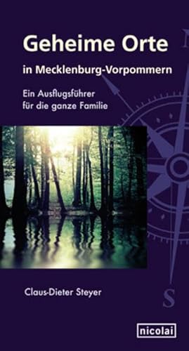 Beispielbild fr Geheime Orte in Mecklenburg-Vorpommern: Ein Ausflugsfhrer fr die ganze Familie zum Verkauf von medimops