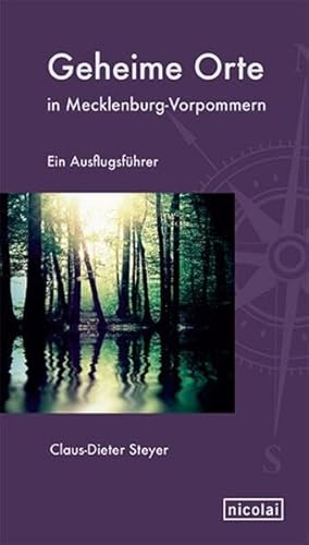 Beispielbild fr Geheime Orte in Mecklenburg-Vorpommern: Ein Ausflugsfhrer zum Verkauf von medimops