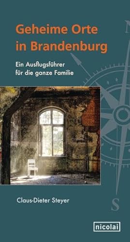 Beispielbild fr Geheime Orte in Brandenburg: Ein Ausflugsfhrer fr die ganze Familie zum Verkauf von medimops