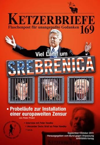 9783894842512: Viel Lrm um Srebrenica: Ketzerbriefe - Flaschenpost fr unagepate Gedanken. 169