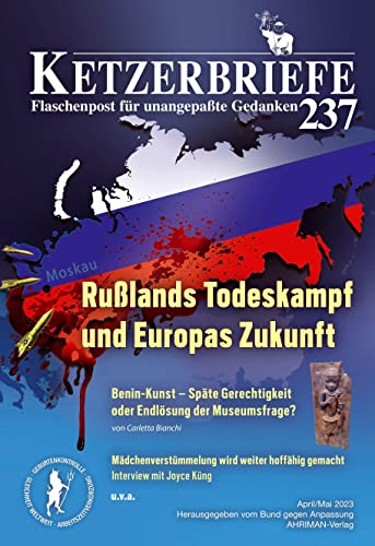 Stock image for Rulands Todeskampf und Europas Zukunft: Ketzerbriefe 237 - Flaschenpost fr unangepate Gedanken for sale by Revaluation Books