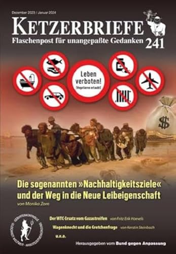 Stock image for Die sogenannten Nachhaltigkeitsziele und der Weg in die Neue Leibeigenschaft: Ketzerbriefe - Flaschenpost fr unangepate Gedanken for sale by Revaluation Books