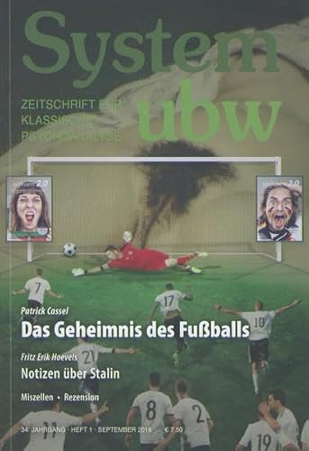 Stock image for Das Geheimnis des Fuballs: System ubw 1/2016 (System ubw / Zeitschrift fr klassische Psychoanalyse) for sale by medimops
