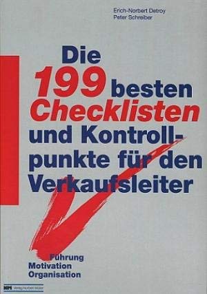 Stock image for Die 199 besten Checklisten und Kontrollpunkte fr den Verkaufsleiter. Fhrung, Motivation, Organisation for sale by Sigrun Wuertele buchgenie_de