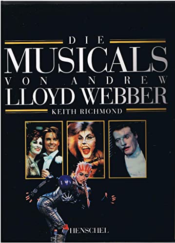 Die Musicals von Andrew Lloyd Webber - Richmond, Keith