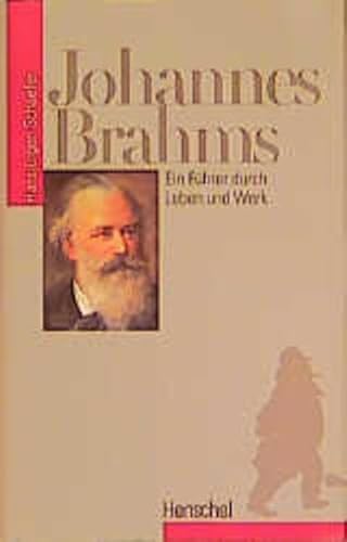 Beispielbild fr Johannes Brahms. Ein Fhrer durch Leben und Werk zum Verkauf von medimops