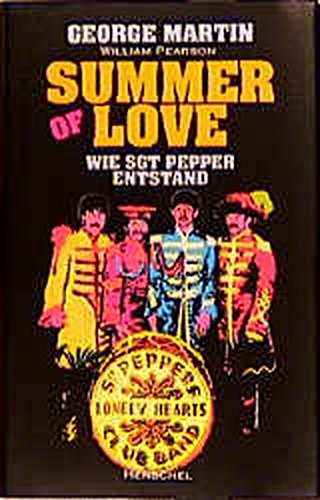 Summer of love Wie Sgt. Pepper entstand - Martin, George und William Pearson