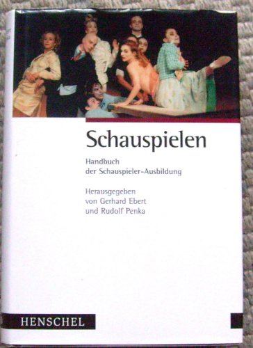 9783894872946: Schauspielen Handbuch Der Schauspieler H