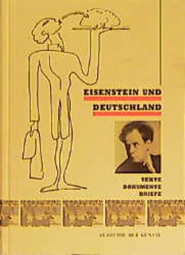 Stock image for Eisenstein und Deutschland: Texte, Dokumente, Briefe for sale by Decluttr