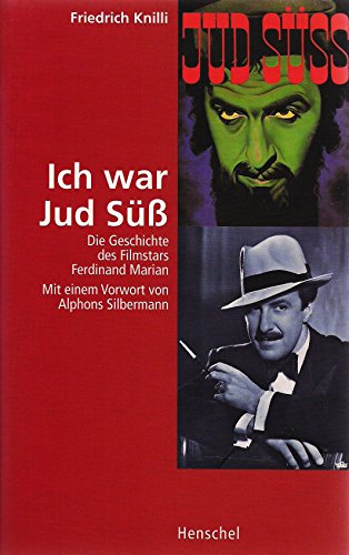 Beispielbild fr Ich war Jud Suss: Die Geschichte des Filmstars Ferdinand Marian (German Edition) zum Verkauf von Better World Books