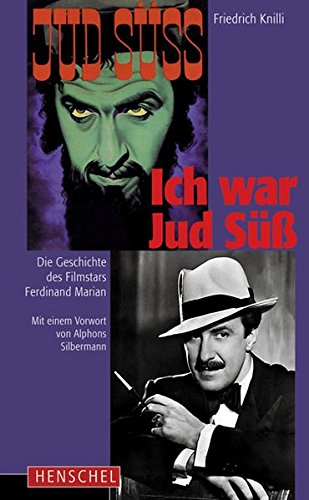 Imagen de archivo de Ich war Jud Sü: Die Geschichte des Filmstars Ferdinand Marian a la venta por WorldofBooks