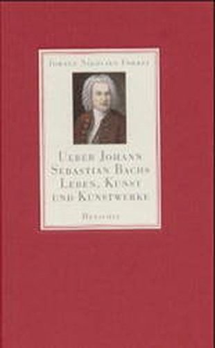 Beispielbild fr ber Johann Sebastian Bachs Leben, Kunst und Kunstwerke zum Verkauf von medimops