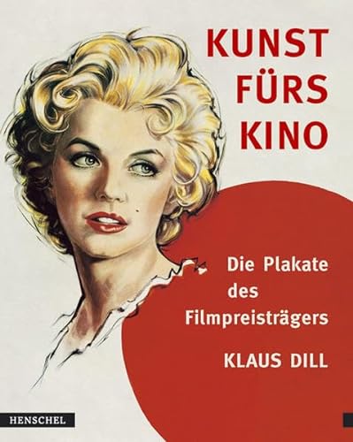 Stock image for Kunst frs Kino. Die Plakate des Filmpreistrgers Klaus Dill. Urban, Eberhard for sale by BUCHSERVICE / ANTIQUARIAT Lars Lutzer