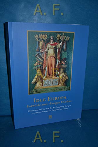 Idee Europa : Entwürfe zum 