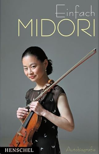 Einfach Midori. Autobiografie - signiert - Midori