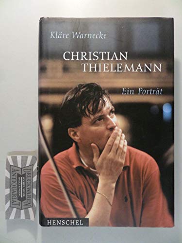 9783894874650: Christian Thielemann - Ein Portrait