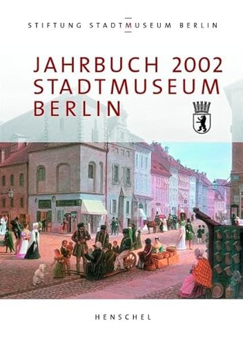 Jahrbuch Stiftung Stadtmuseum Berlin: 2002