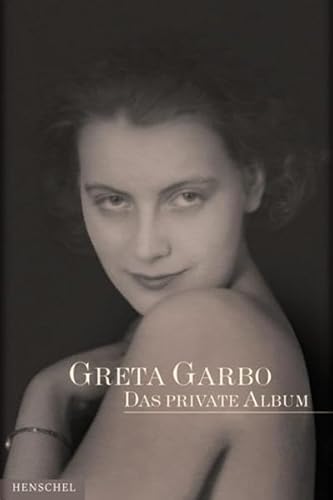 Stock image for Greta Garbo: Das private Album for sale by medimops