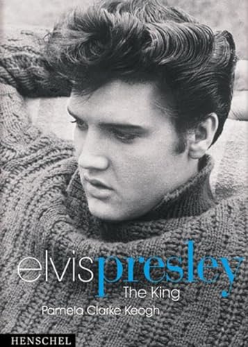 Stock image for Elvis Presley: The King [Gebundene Ausgabe] Pamela Clarke Keogh (Autor), Martin Rometsch (bersetzer) for sale by BUCHSERVICE / ANTIQUARIAT Lars Lutzer