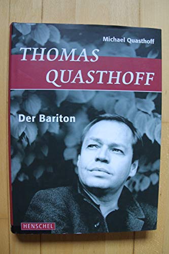 Thomas Quasthoff: Der Bariton