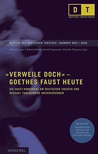 Beispielbild fr Verweile doch" - Goethes Faust heute. die Faust-Konferenz am Deutschen Theater und Michael Thalheimers Inszenierungen, zum Verkauf von modernes antiquariat f. wiss. literatur
